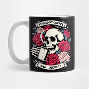 "Fueled by Coffee and Anxiety" Skull and Roses Mug